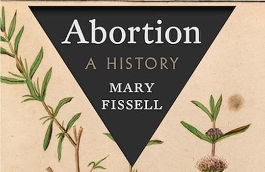 Abortion: A History